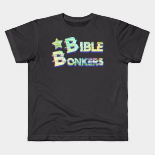 Bible Bonkers Kids T-Shirt